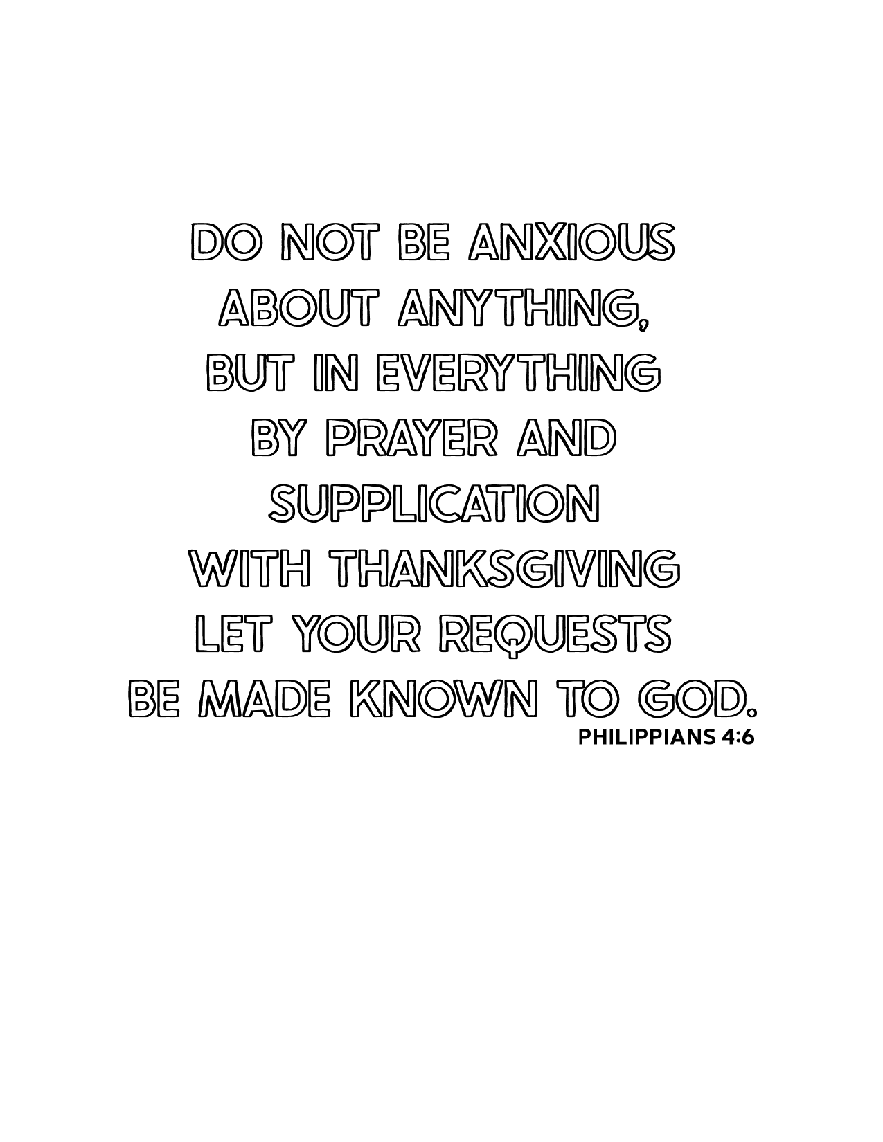 Do not be anxious - Philippians 4:6 *Color Me*