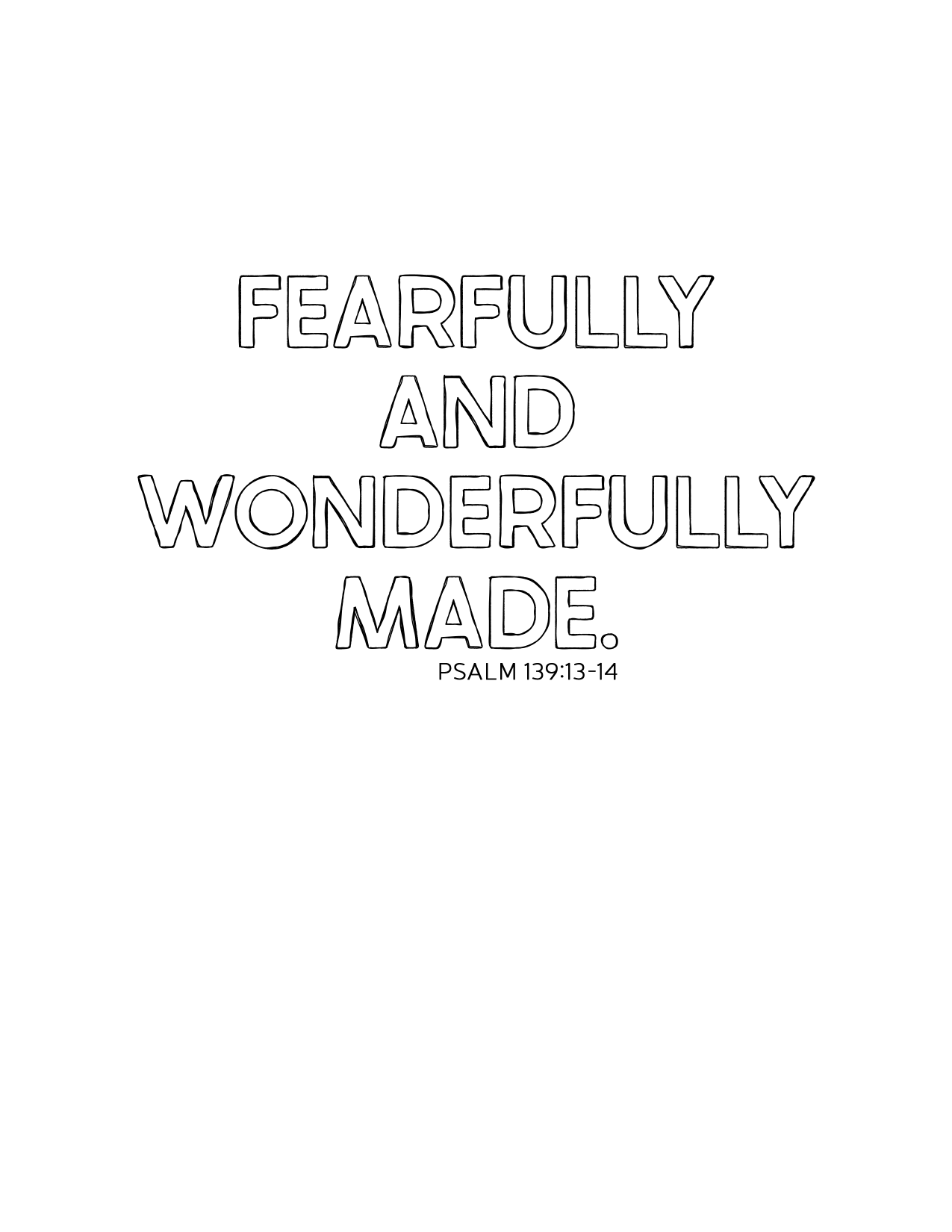 Fearfully and Wonderfully Made - Psalm 139:13-14 *Color Me*