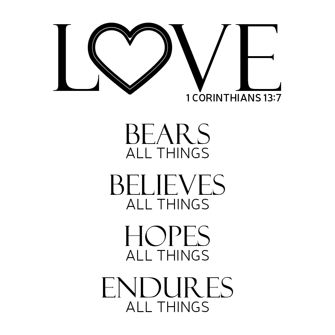 Love - 1 Corinthians 13:7 - Printable Download